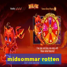 midsommar rotten